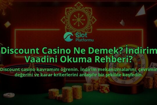Discount-Casino-Ne-Demek-Indirim-Vaadini-Okuma-Rehberi-overlay-1788124603.jpg