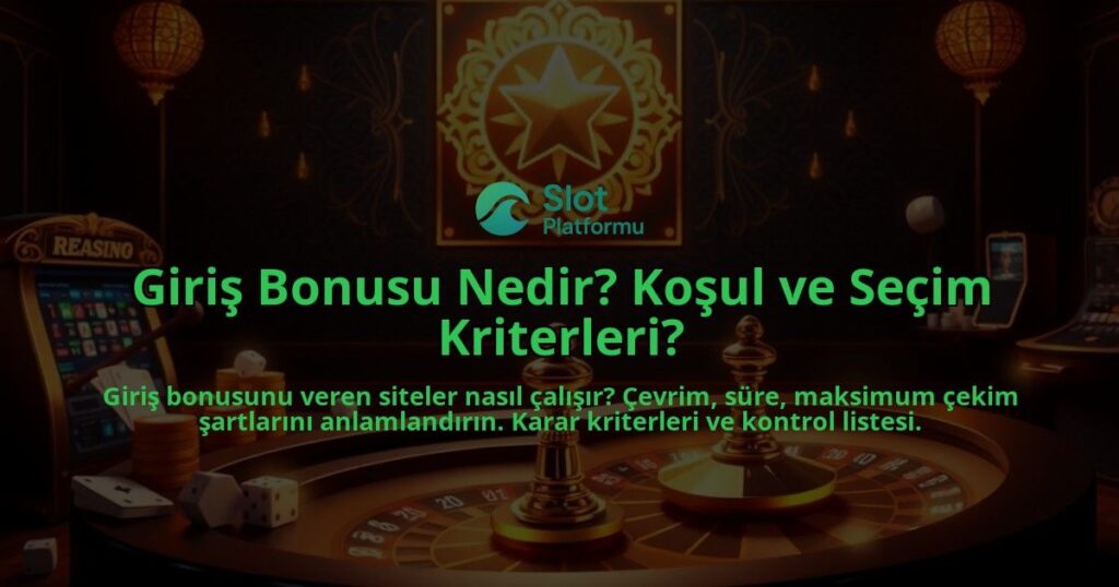 Giris-Bonusu-Nedir-Kosul-ve-Secim-Kriterleri-overlay-1788109879.jpg