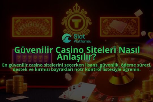 Guvenilir-Casino-Siteleri-Nasil-Anlasilir-overlay-1788101623.jpg