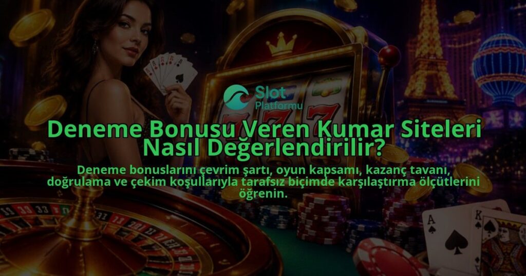 Deneme-Bonusu-Veren-Kumar-Siteleri-Nasil-Degerlendirilir-overlay-1788730876.jpg
