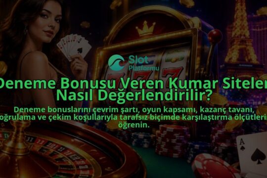 Deneme-Bonusu-Veren-Kumar-Siteleri-Nasil-Degerlendirilir-overlay-1788730876.jpg