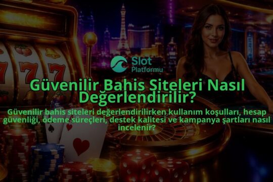 Guvenilir-Bahis-Siteleri-Nasil-Degerlendirilir-overlay-1789772294.jpg